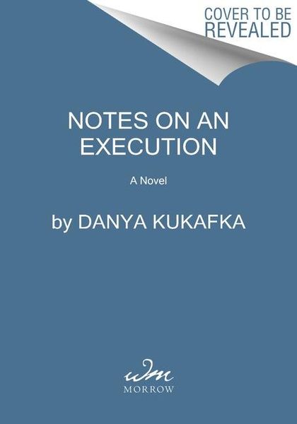 Kukafka, D: Notes on an Execution