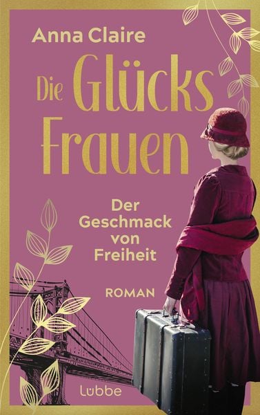 Die Glücksfrauen - Der Geschmack von Freiheit