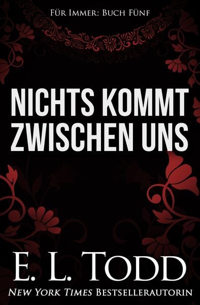 Nichts kommt zwischen uns (Für Immer, #5)