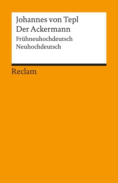 Der Ackermann. Frühneuhochdeutsch/Neuhochdeutsch