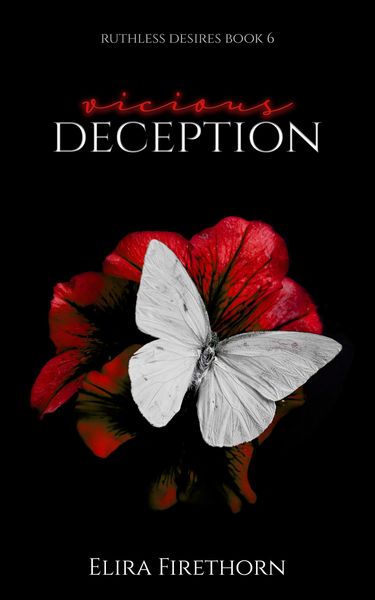 Vicious Deception (Ruthless Desires, #6)