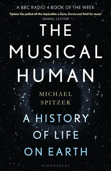 Spitzer, M: The Musical Human