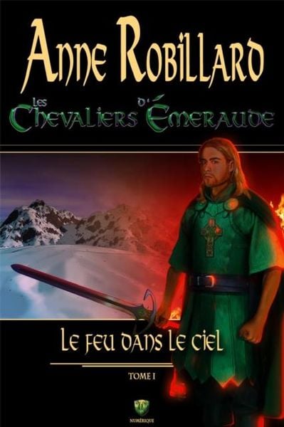 Les Chevaliers d'Emeraude 1: Le feu dans le ciel
