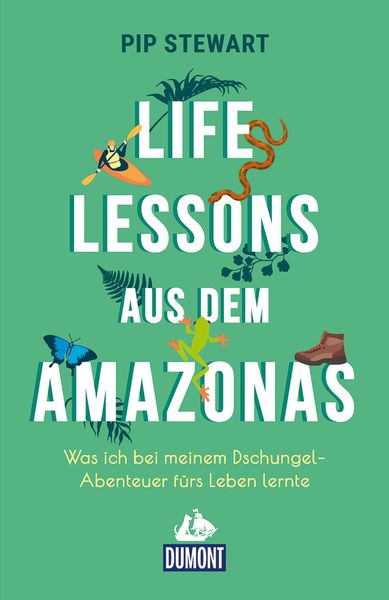 Life Lessons aus dem Amazonas