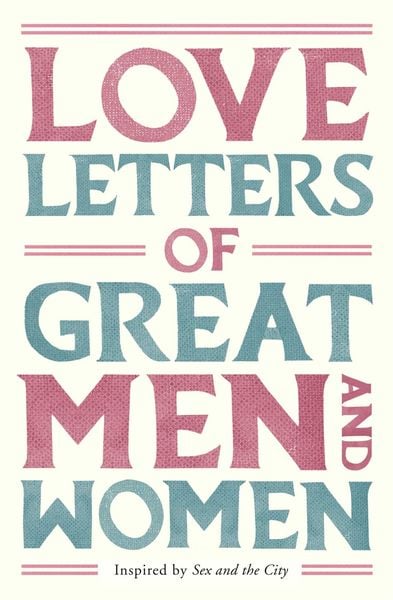 Love Letters of Great Men and Women