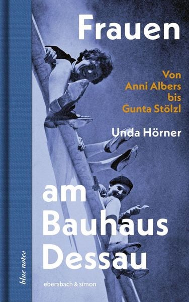 Frauen am Bauhaus Dessau