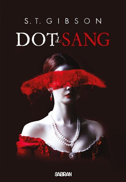 Dot de sang. Tome 1