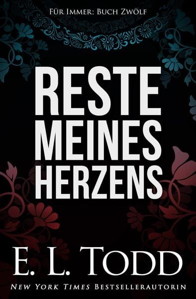 Reste meines Herzens (Für Immer, #12)