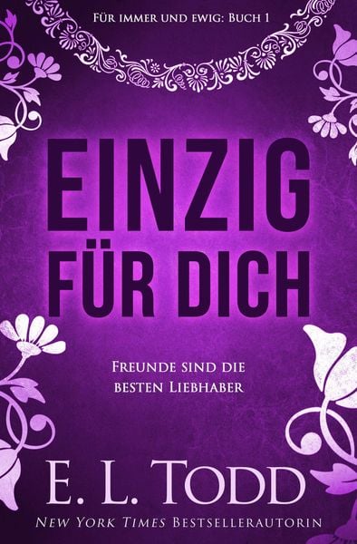 Einzig für dich (Für immer und ewig, #1)