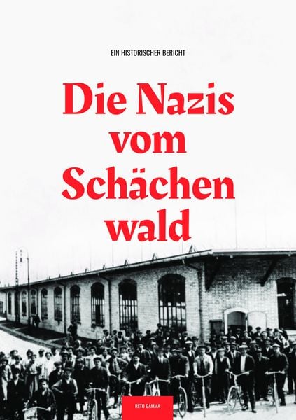 Die Nazis vom Schächenwald