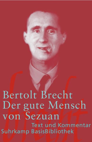 Der gute Mensch von Sezuan. Suhrkamp BasisBibliothek