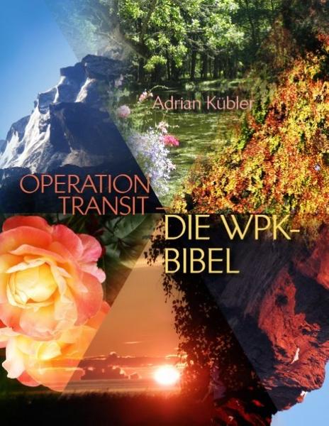 Operation Transit – die Wpk-Bibel