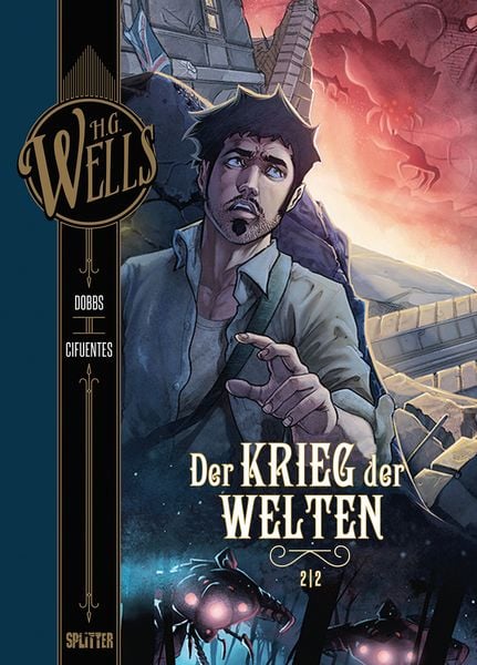 H.G. Wells. Band 3: Der Krieg der Welten, Teil 2