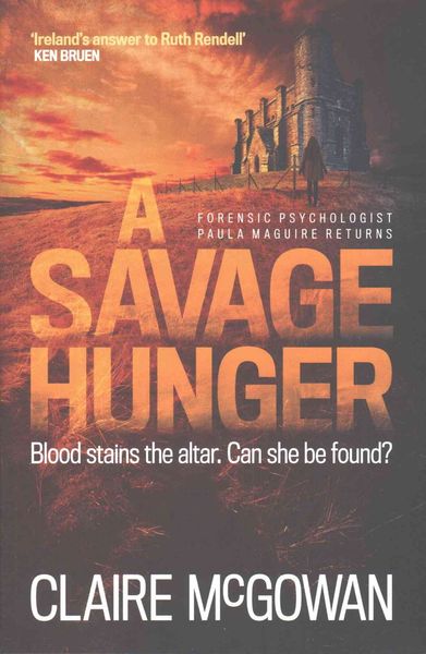 Mcgowan, C: Savage Hunger (Paula Maguire 4)