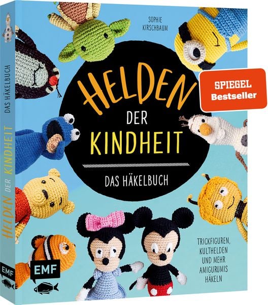 Helden der Kindheit – Das Häkelbuch – Trickfiguren, Kulthelden und mehr Amigurumis häkeln