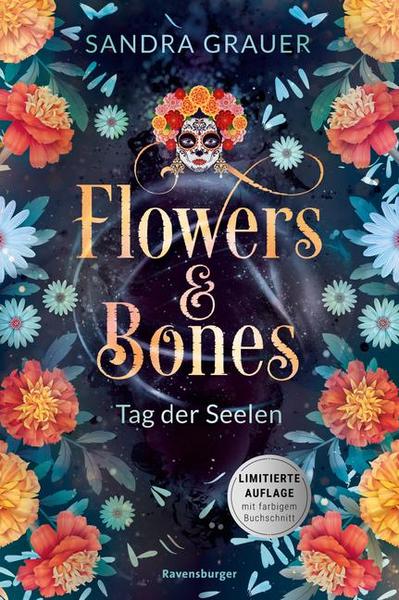 Flowers & Bones, Band 1: Tag der Seelen (Limitierte Auflage mit Farbschnitt!)