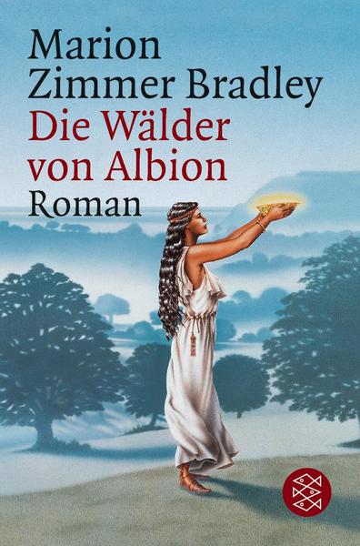 Die Wälder von Albion / Avalon-Saga Bd.3