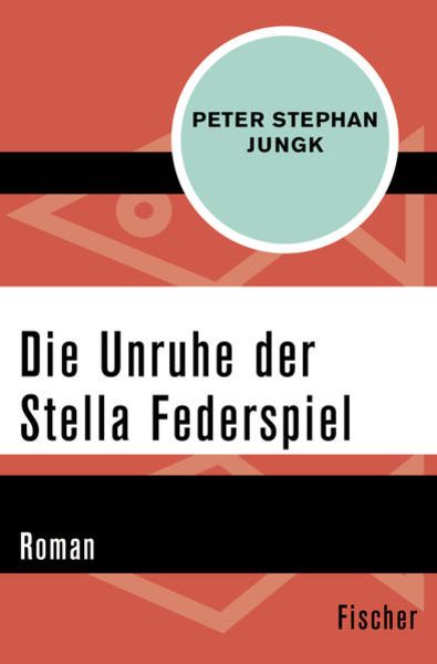 Die Unruhe der Stella Federspiel