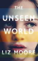 Moore, L: The Unseen World