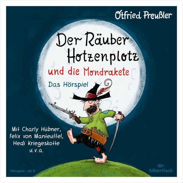 Der Räuber Hotzenplotz und die Mondrakete - Das Hörspiel