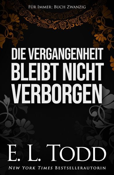 Die Vergangenheit bleibt nicht verborgen (Für Immer, #20)