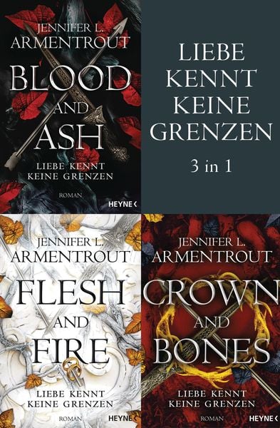 Liebe kennt keine Grenzen 1-3: Blood & Ash / Flesh & Fire / Crown & Bones