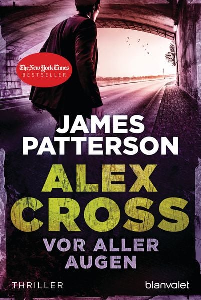 Vor aller Augen / Alex Cross Band 9