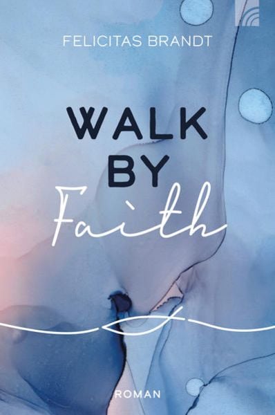 Walk by FAITH