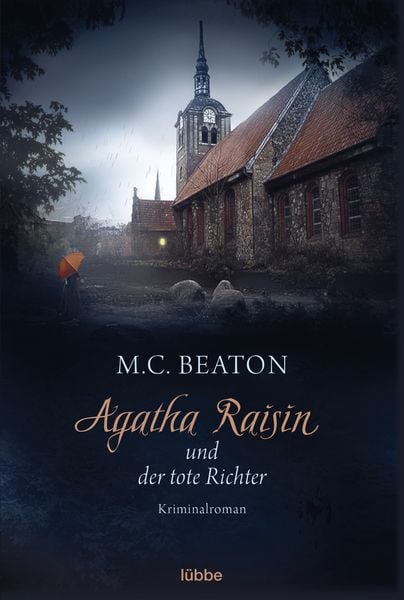 Agatha Raisin und der tote Richter / Agatha Raisin Band 1