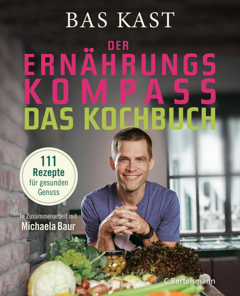 Der Ernährungskompass - Das Kochbuch