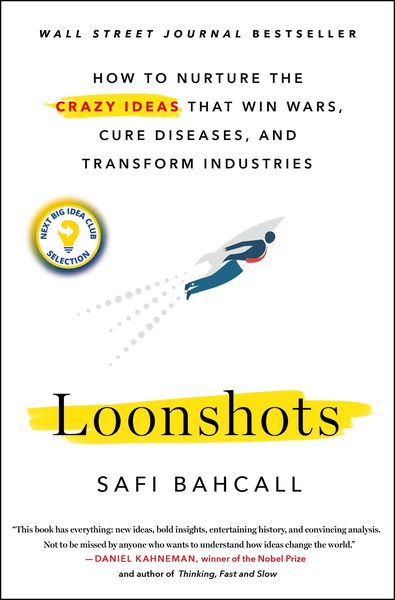 Bahcall, S: Loonshots