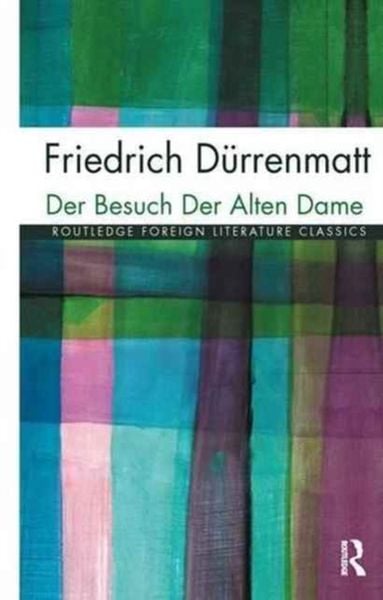 Durrenmatt: der Besuch der Alten Dame