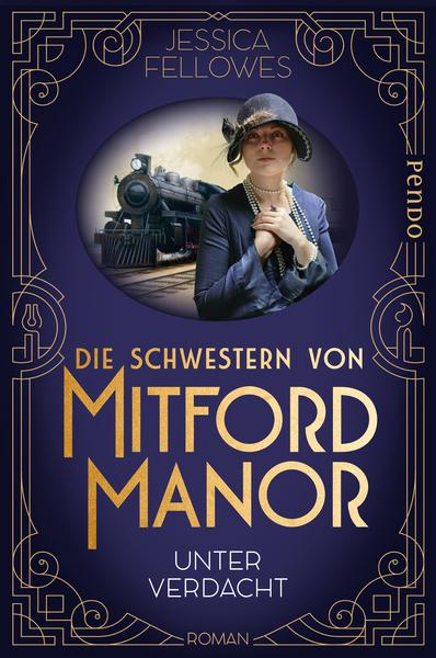 Die Schwestern von Mitford Manor – Unter Verdacht