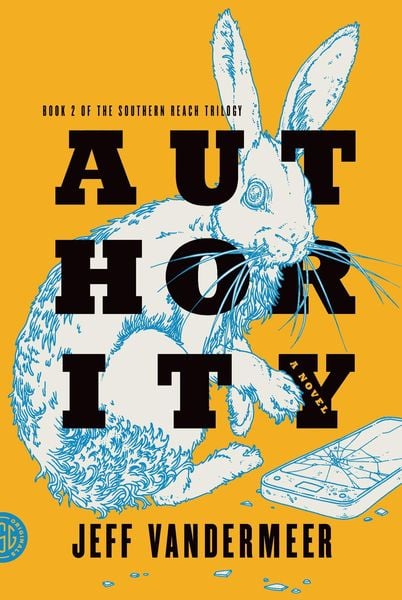 VanderMeer, J:Southern Reach Trilogy 2/Authority