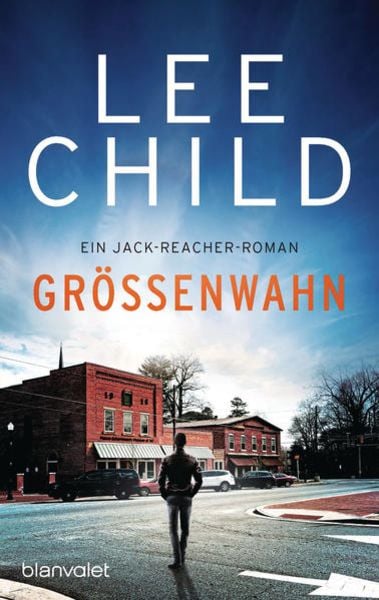 Größenwahn / Jack Reacher Band 1