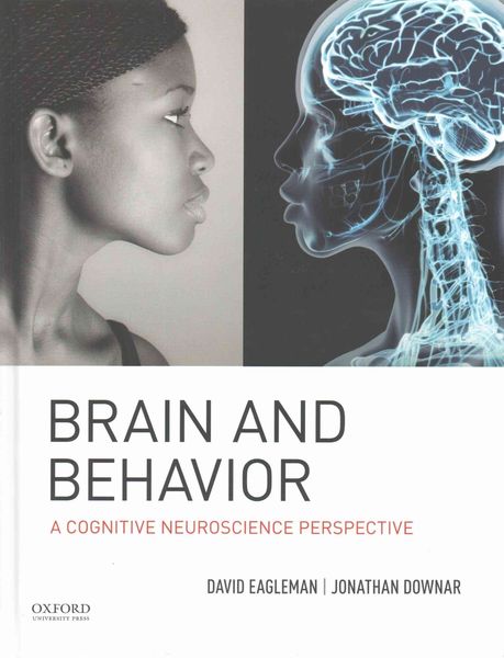 Eagleman, D: Brain and Behavior