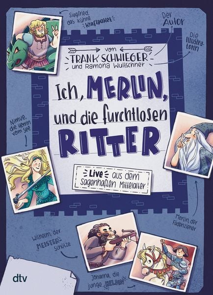 Ich, Merlin, und die furchtlosen Ritter