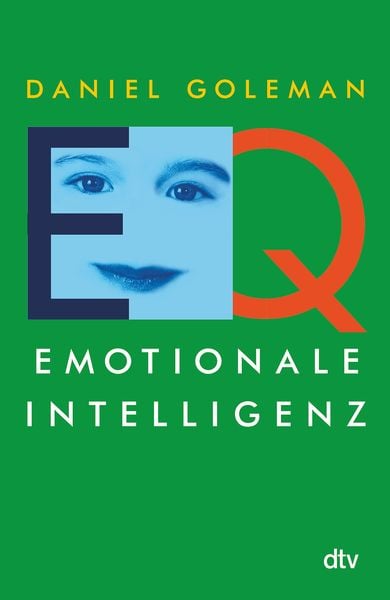 EQ. Emotionale Intelligenz