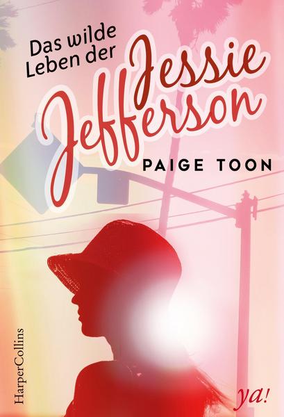 Das wilde Leben der Jessie Jefferson / Jessie Jefferson Bd.2