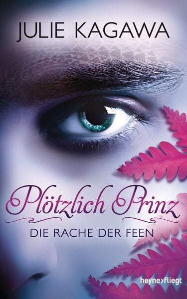 Die Rache der Feen / Plötzlich Prinz Band 3