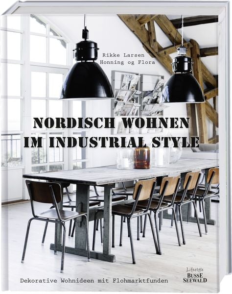 Nordisch Wohnen im Industrial Style