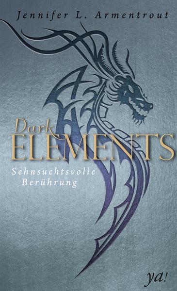 Sehnsuchtsvolle Berührung / Dark Elements Bd.3