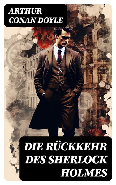 Die Rückkehr des Sherlock Holmes