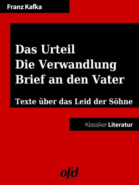 Das Urteil - Die Verwandlung - Brief an den Vater