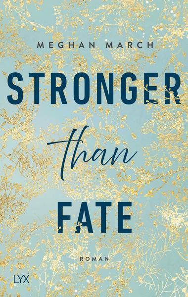 Stronger than Fate