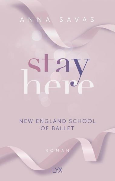 Stay Here - New England School of Ballet