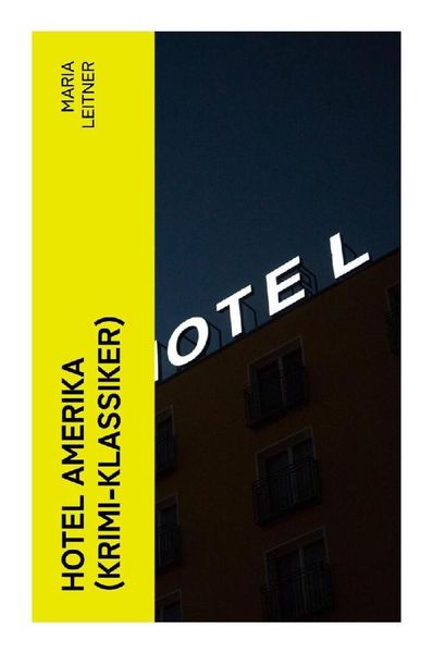 Hotel Amerika (Krimi-Klassiker)