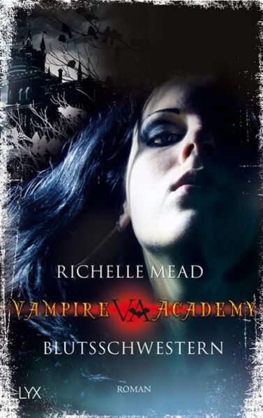 Vampire Academy - Blutsschwestern (Band 1)