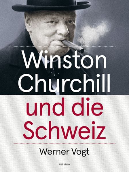 Winston Churchill und die Schweiz