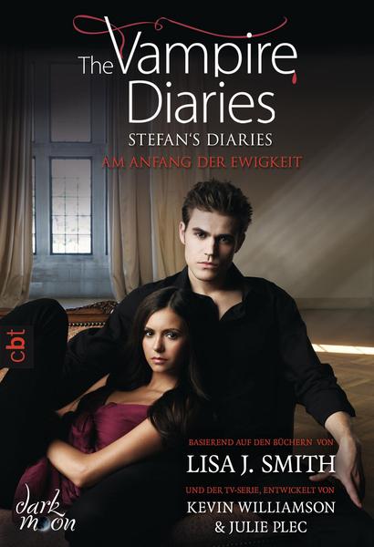 The Vampire Diaries - Stefan's Diaries - Am Anfang der Ewigkeit